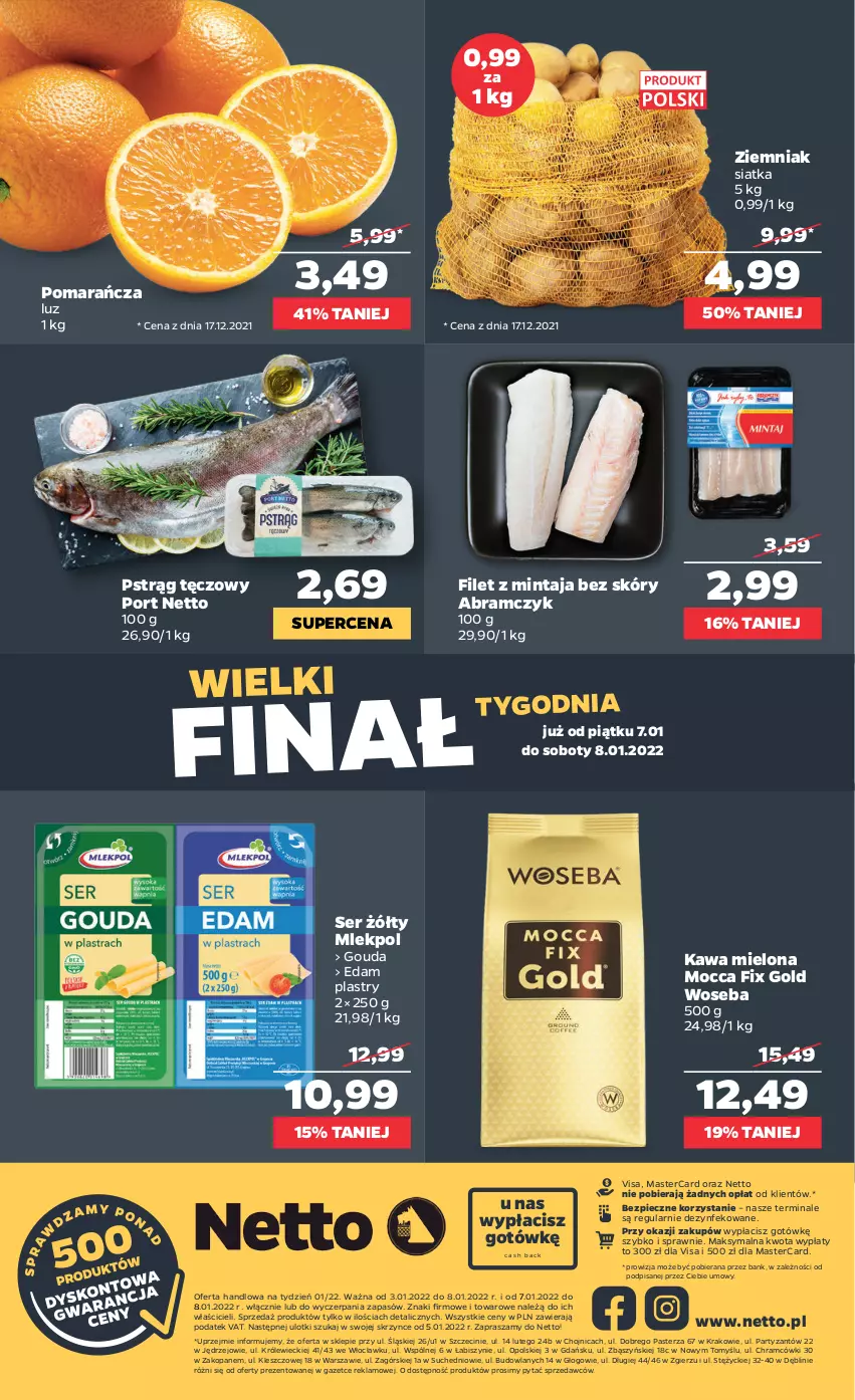 Gazetka promocyjna Netto - Gazetka spożywcza - ważna 03.01 do 08.01.2022 - strona 16 - produkty: Edam, Filet z mintaja, Gouda, Kawa, Kawa mielona, Mintaj, Mocca Fix Gold, Piec, Por, Pstrąg, Pstrąg tęczowy, Ser, Siatka, Woseba