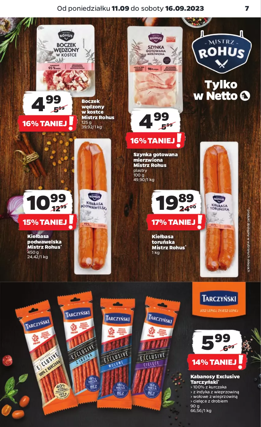 Gazetka promocyjna Netto - Artykuły spożywcze - ważna 11.09 do 16.09.2023 - strona 7 - produkty: Boczek, Kabanos, Kiełbasa, Kiełbasa podwawelska, Kurczak, Szynka, Tarczyński, Wawel