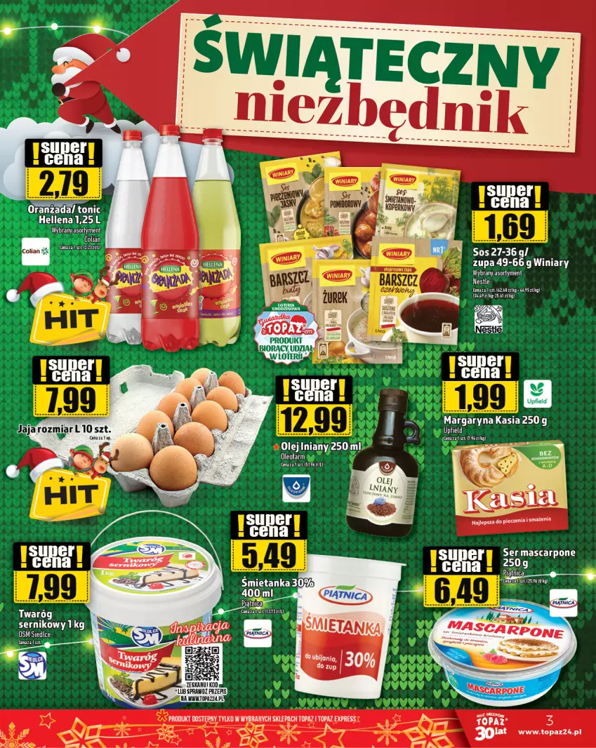 Gazetka promocyjna Topaz - Gazetka - ważna 21.12 do 27.12.2023 - strona 3 - produkty: Hellena, Kasia, Margaryna, Mascarpone, Olej, Olej iniany, Piątnica, Piec, Ser, Sos, Top, Twaróg, Winiary, Zupa