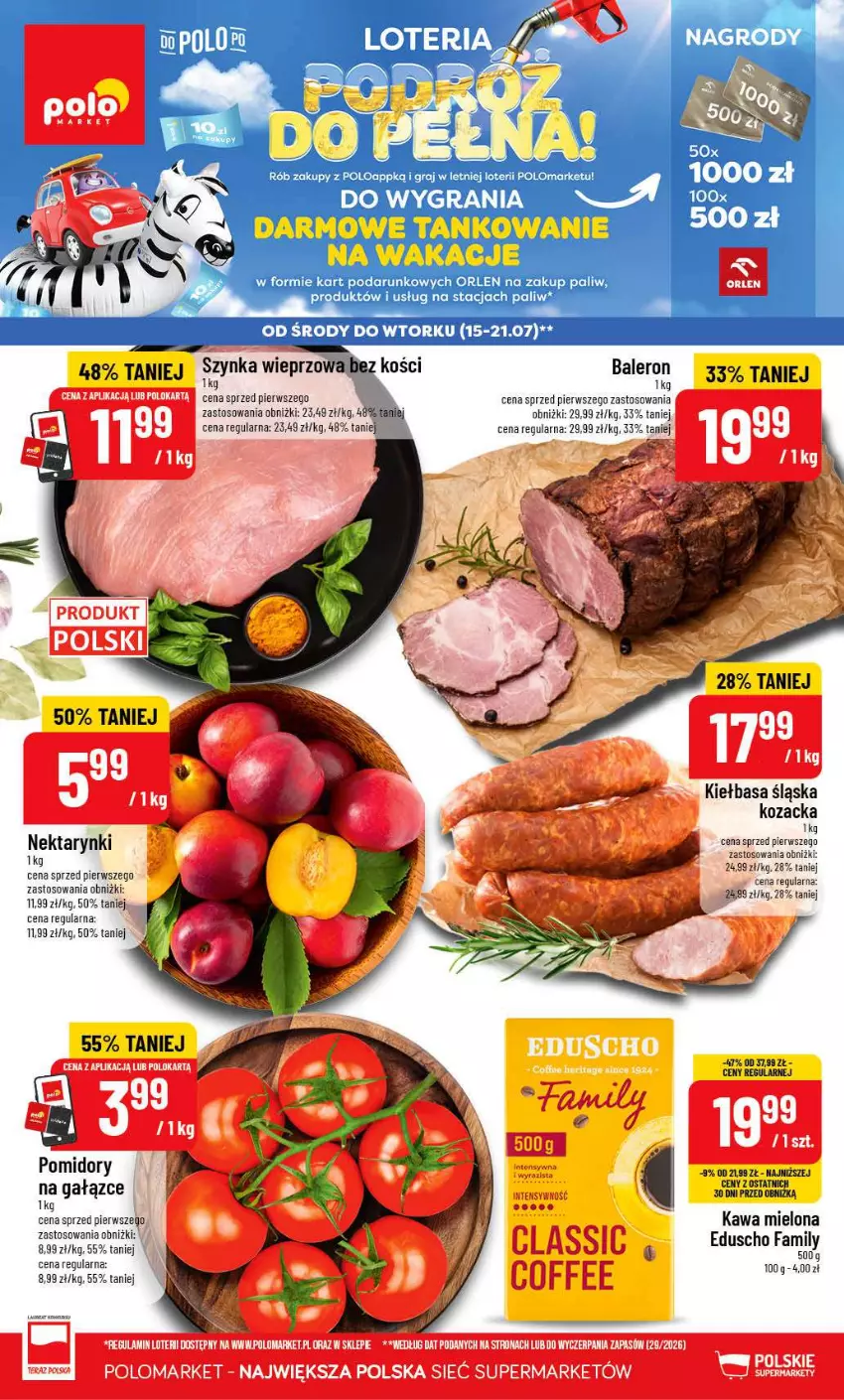 Gazetka promocyjna PoloMarket - Gazetka POLOmarket - ważna 15.07 do 21.07.2026 - strona 1 - produkty: Fa, Gra, Kawa, Kawa mielona, Kiełbasa, Kiełbasa śląska, Nektar, Pomidory, Szynka, Szynka wieprzowa