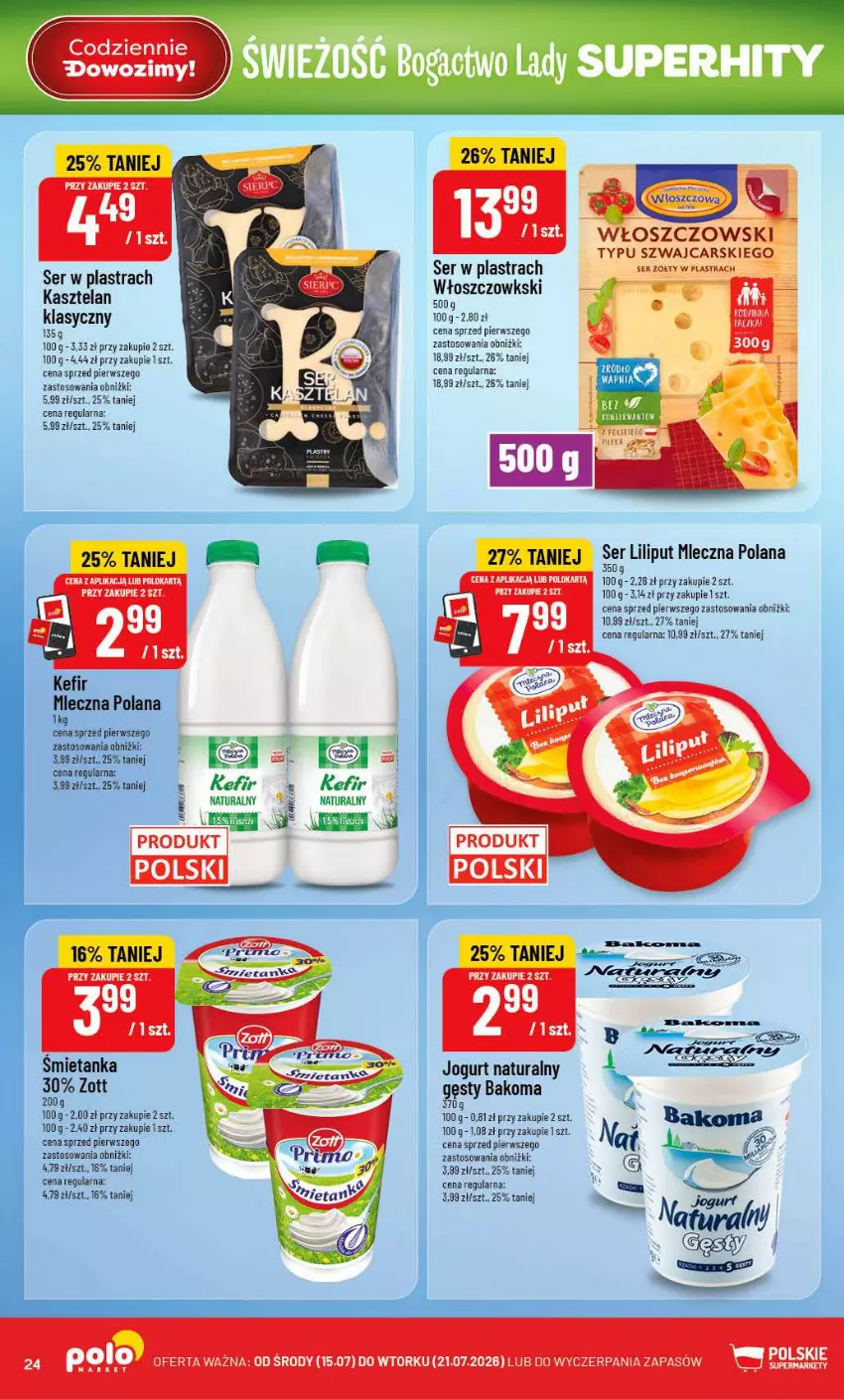 Gazetka promocyjna PoloMarket - Gazetka POLOmarket - ważna 15.07 do 21.07.2026 - strona 24 - produkty: Bakoma, Cars, Jogurt, Jogurt naturalny, Kasztelan, Kefir, LANA, Por, Ser, Zott