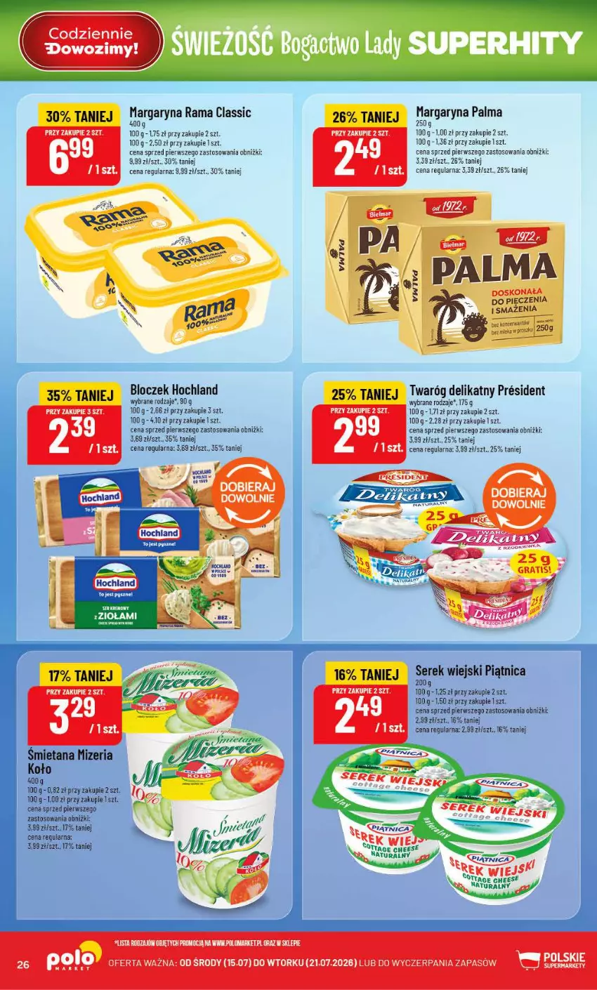 Gazetka promocyjna PoloMarket - Gazetka POLOmarket - ważna 15.07 do 21.07.2026 - strona 26 - produkty: Gra, Hochland, Margaryna, Miska, Palma, Piątnica, Piec, Rama, Ser, Serek, Serek wiejski, Twaróg, Twaróg delikatny