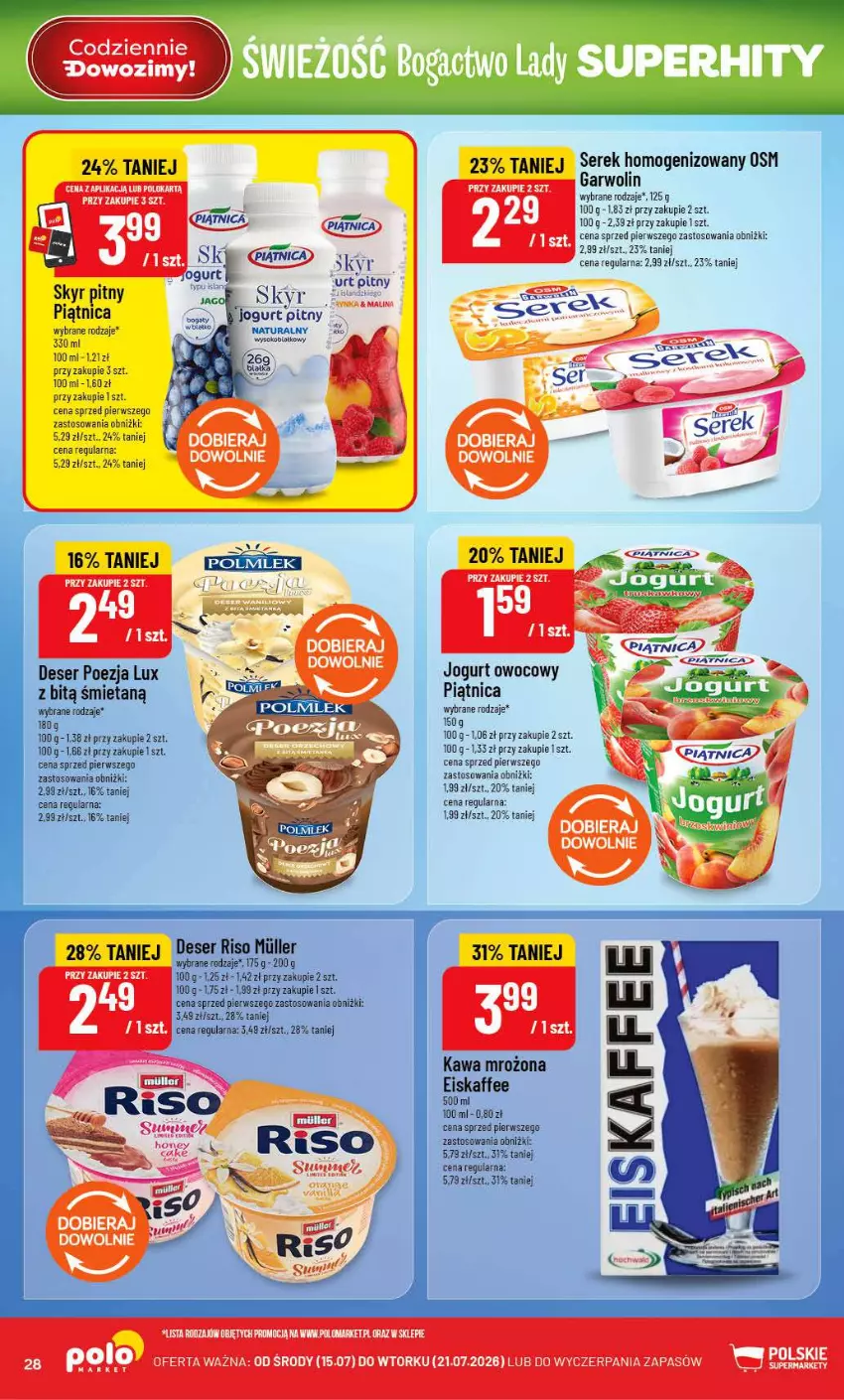 Gazetka promocyjna PoloMarket - Gazetka POLOmarket - ważna 15.07 do 21.07.2026 - strona 28 - produkty: Deser, Jogurt, Jogurt owocowy, Jogurt pitny, Kawa, Piątnica, Ser, Serek, Serek homogenizowany