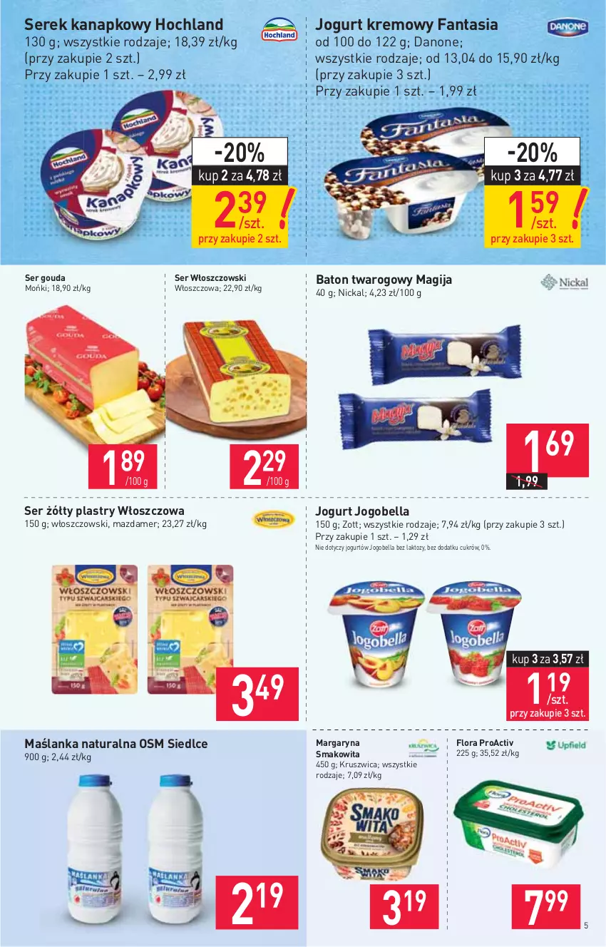 Gazetka promocyjna Stokrotka - Market - ważna 08.04 do 14.04.2021 - strona 5 - produkty: Baton, Bell, Bella, Danone, Fa, Fanta, Flora, Gouda, Hochland, Jogobella, Jogurt, Magija, Margaryna, Maślanka, Mazdamer, Ser, Serek, Serek kanapkowy, Smakowita, Włoszczowski, Zott