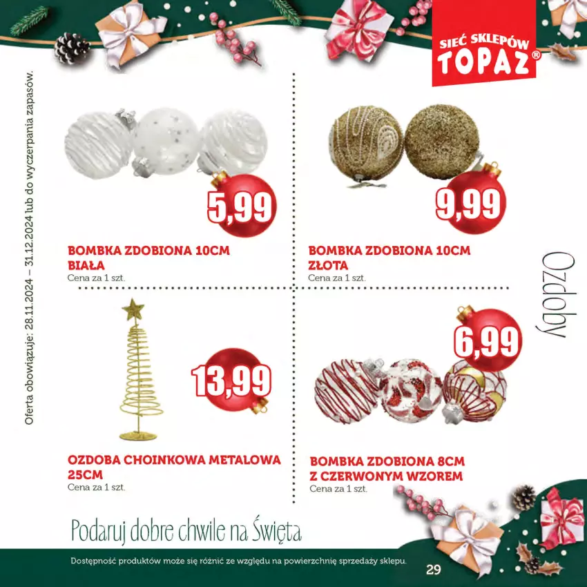 Gazetka promocyjna Topaz - Gazetka - ważna 28.11 do 31.12.2024 - strona 29 - produkty: Ozdoba