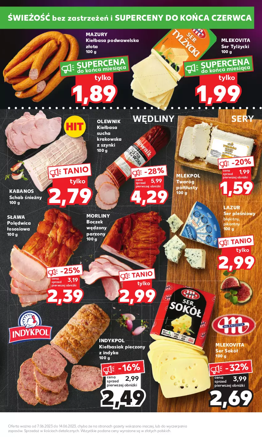 Gazetka promocyjna Kaufland - Mocny Start - ważna 12.06 do 14.06.2023 - strona 9 - produkty: Basia, Boczek, Kabanos, Kiełbasa, Kiełbasa podwawelska, Lazur, Mleko, Mlekovita, Morliny, Olewnik, Piec, Polędwica, Ser, Ser pleśniowy, Ser tylżycki, Sok, Sokół, Sos, Twaróg, Twaróg półtłusty, Wawel