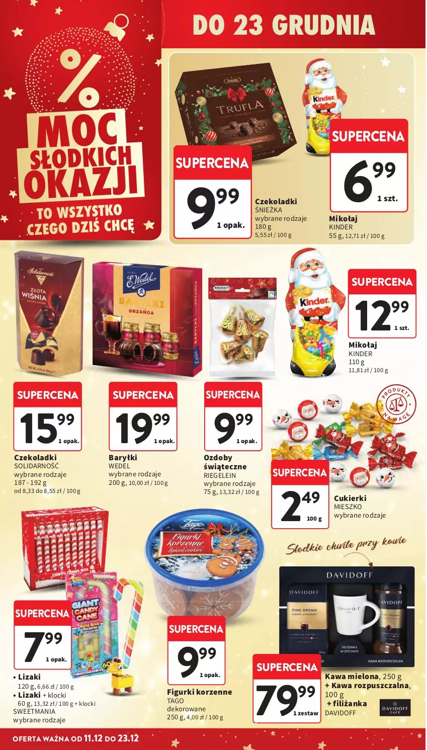 Gazetka promocyjna Intermarche - Gazetka promocyjna - ważna 11.12 do 17.12.2025 - strona 12 - produkty: Baryłki, Cukier, Cukierki, Davidoff, Filiżanka, Kawa, Kawa mielona, Kawa rozpuszczalna, Kinder, Klocki, Lizaki, Ozdoby świąteczne, Tago