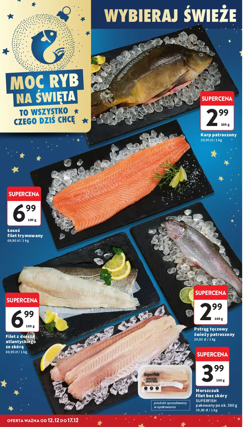 Gazetka promocyjna Intermarche - Gazetka promocyjna - ważna 11.12 do 17.12.2025 - strona 16 - produkty: Dorsz, Filet z dorsza atlantyckiego, Karp, Pstrąg, Pstrąg tęczowy
