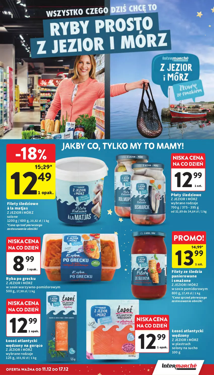 Gazetka promocyjna Intermarche - Gazetka promocyjna - ważna 11.12 do 17.12.2025 - strona 19 - produkty: Matjas, Płaty śledziowe, Ryba, Ryba po grecku, Sos