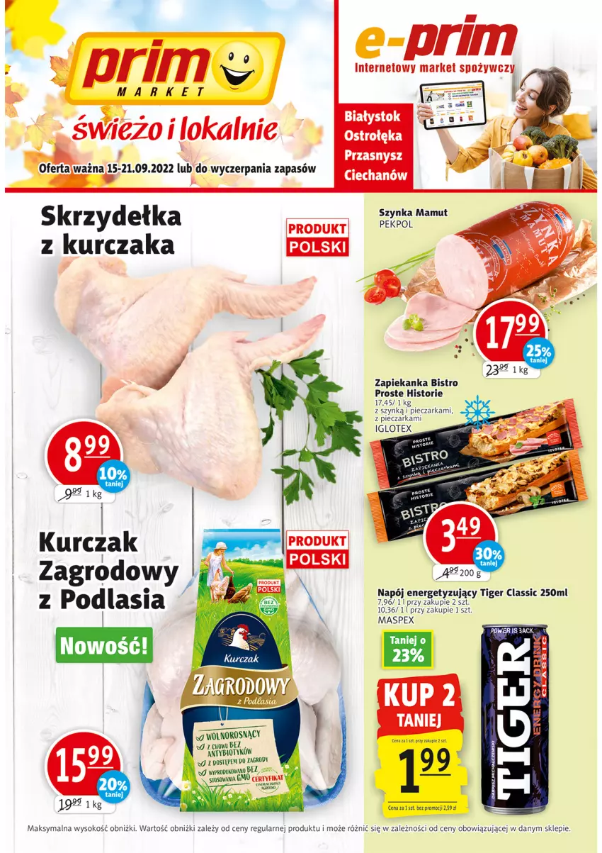 Gazetka promocyjna Prim Market - ważna 15.09 do 21.09.2022 - strona 1 - produkty: Kurczak, Napój, Piec, Pieczarka, Sok, Tiger, Top, Zapiekanka