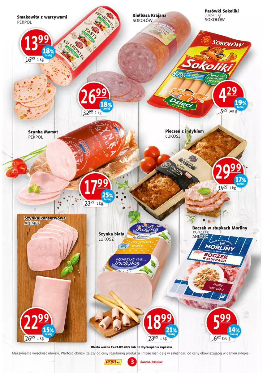 Gazetka promocyjna Prim Market - ważna 15.09 do 21.09.2022 - strona 3 - produkty: Boczek, Kiełbasa, Kosz, Morliny, Parówki, Parówki sokoliki, Pekpol, Ser, Smakowita, Sok, Sokołów, Szynka, Szynka biała, Szynka konserwowa, Warzywa