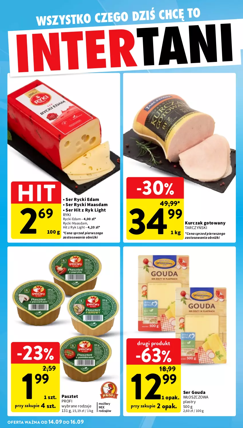 Gazetka promocyjna Intermarche - Gazetka promocyjna - ważna 10.09 do 16.09.2026 - strona 39 - produkty: Edam, Gouda, Kurczak, Kurczak gotowany, Maasdam, Pasztet, Rycki Edam, Ser, Tarczyński