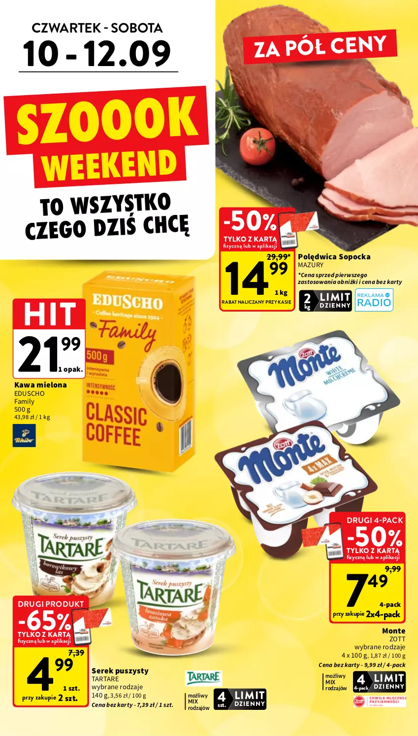 Gazetka promocyjna Intermarche - Gazetka promocyjna - ważna 10.09 do 16.09.2026 - strona 4 - produkty: Fa, Kawa, Kawa mielona, Monte, Polędwica, Ser, Serek, Serek puszysty, Tarta, Tartare, Zott