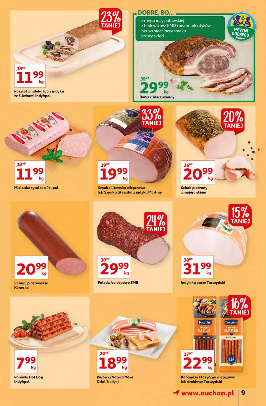 Gazetka promocyjna Auchan - przeNISKIE CENY prze smacznego Dnia Kobiet Hipermarkety - ważna 03.03 do 09.03.2022 - strona 9 - produkty: Hot dog, Kabanos, Mielonka tyrolska, Morliny, Parówki, Parówki hot dog, Pasztet, Pasztet z indyka, Pekpol, Piast, Piec, Polędwica, Salami, Schab pieczony, Szynka, Tarczyński