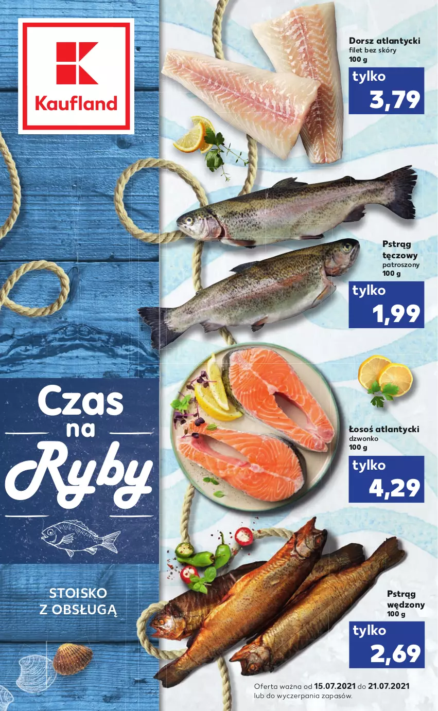 Gazetka promocyjna Kaufland - RYBY - ważna 15.07 do 21.07.2021 - strona 1 - produkty: Dorsz, Pstrąg, Pstrąg tęczowy, Pstrąg wędzony