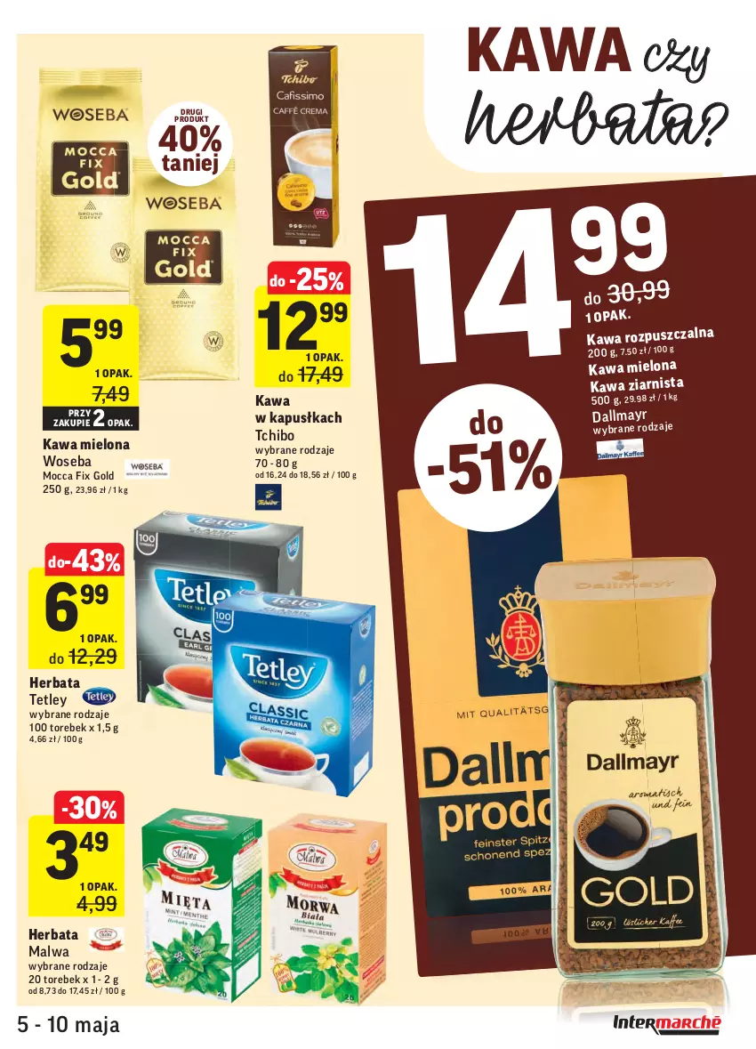 Gazetka promocyjna Intermarche - Promocje - ważna 05.05 do 10.05.2021 - strona 27 - produkty: Dallmayr, Herbata, Kawa, Kawa mielona, Mocca Fix Gold, Tchibo, Tetley, Woseba