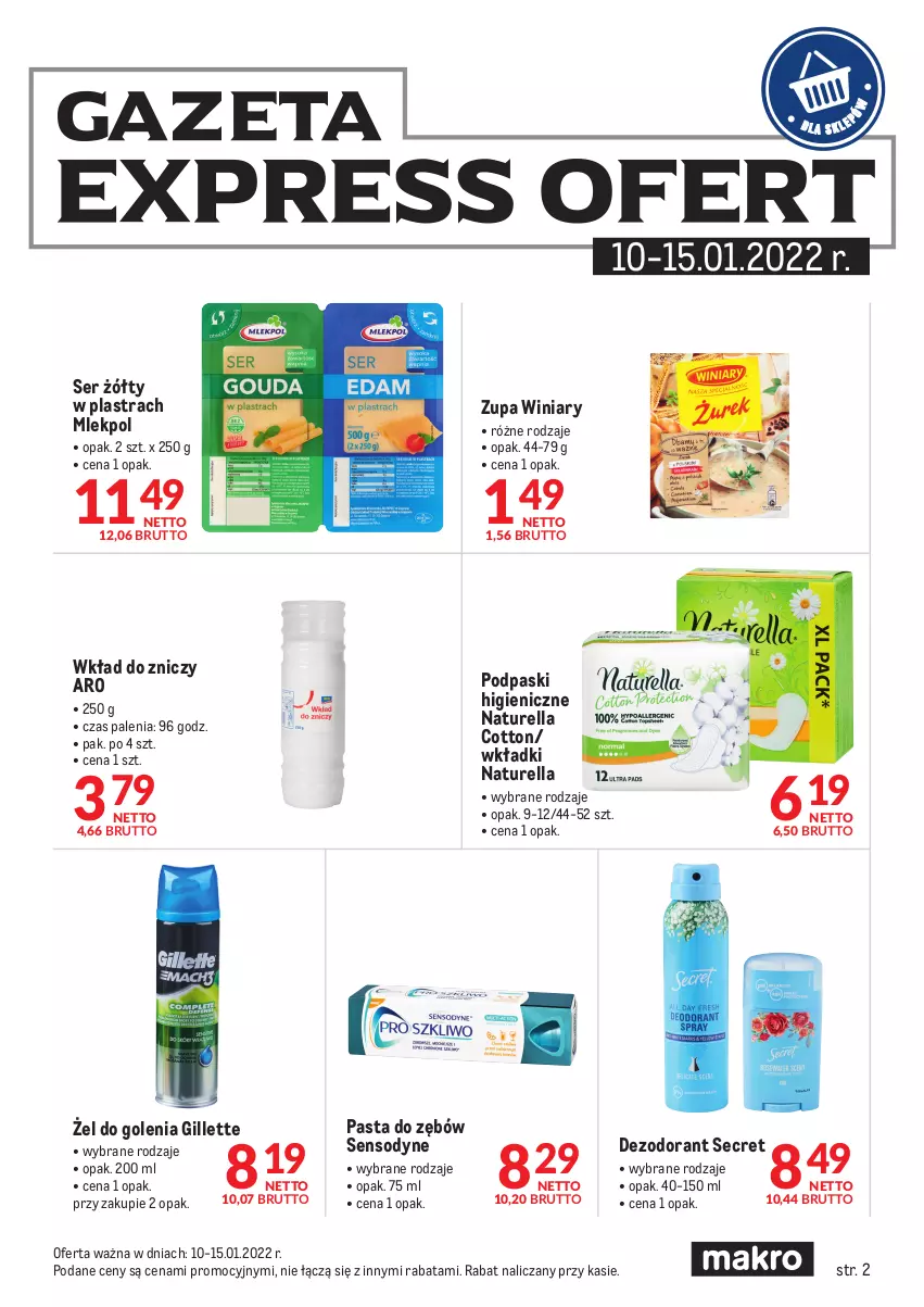 Gazetka promocyjna Makro - [Oferta specjalna] Express ofert - ważna 10.12.2021 do 15.01.2022 - strona 2 - produkty: Dezodorant, Gillette, Naturell, Naturella, Pasta do zębów, Podpaski, Sensodyne, Ser, Winiary, Wkładki, Znicz, Zupa