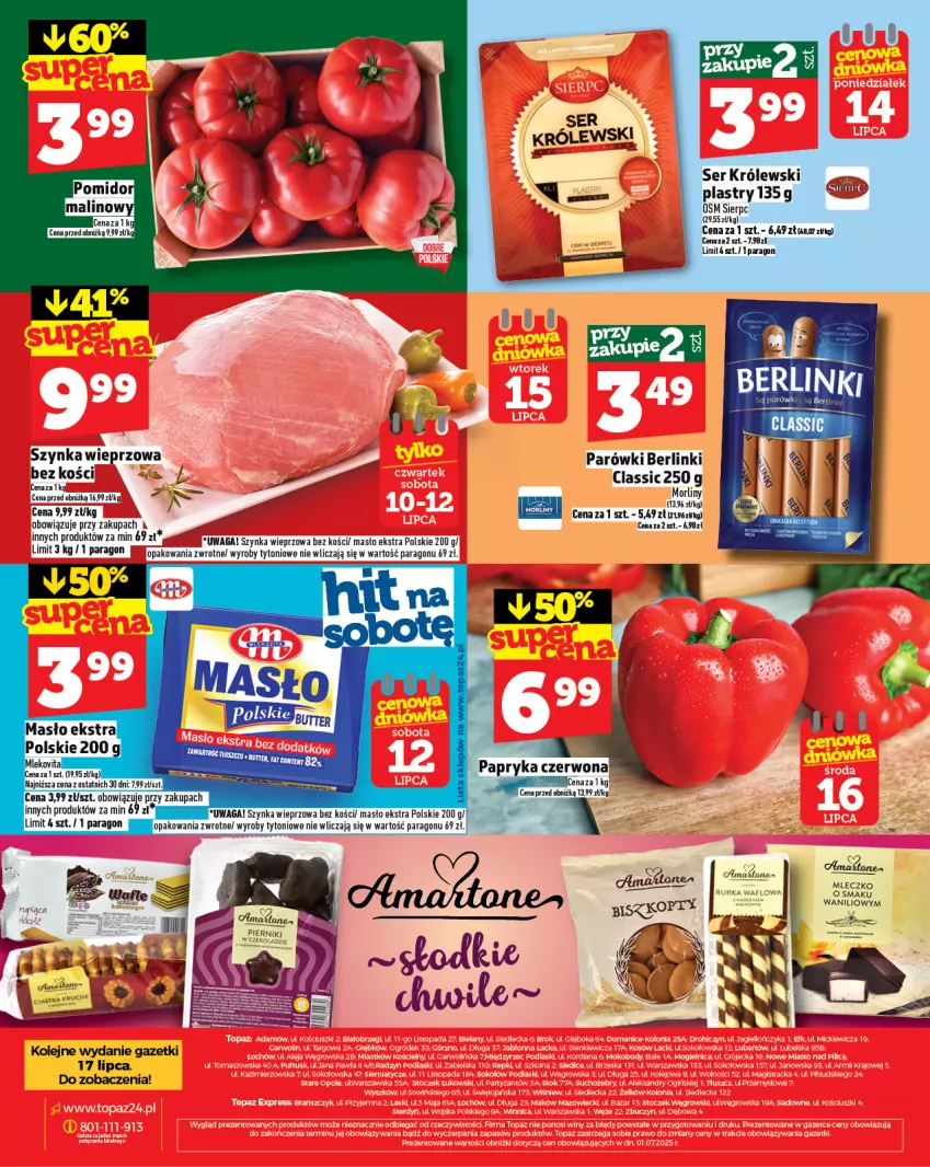 Gazetka promocyjna Topaz - Gazetka - ważna 10.07 do 16.07.2025 - strona 28 - produkty: Berlinki, Królewski, Masło, Mleczko, Olej, Papryka, Papryka czerwona, Parówki, Piernik, Ser, Szynka, Szynka wieprzowa, Waga