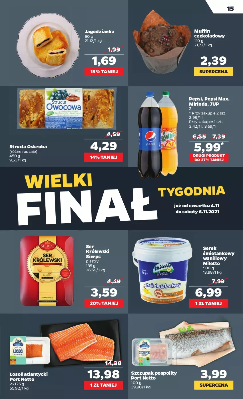 Gazetka promocyjna Netto - Gazetka spożywcza - ważna 01.11 do 06.11.2021 - strona 15 - produkty: 7up, Jagodzianka, Królewski, Mirinda, Pepsi, Pepsi max, Por, Ser, Serek, Strucla, Zupa