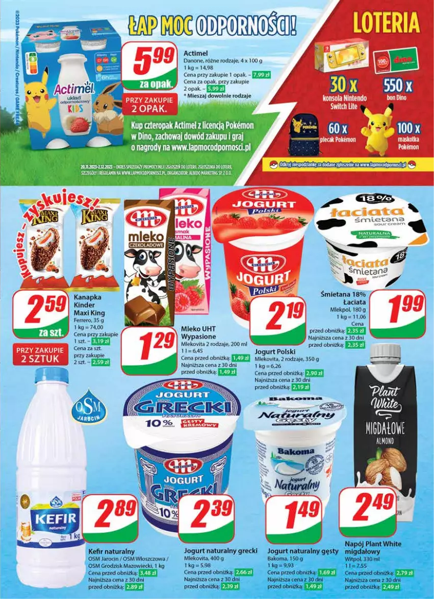 Gazetka promocyjna Dino - Gazetka 47 - ważna 21.11 do 28.11.2023 - strona 15 - produkty: Actimel, Bakoma, Danone, Ferrero, Gra, Jogurt, Jogurt naturalny, Kefir, Kefir naturalny, Kinder, Konsola, Mleko, Mlekovita, Napój