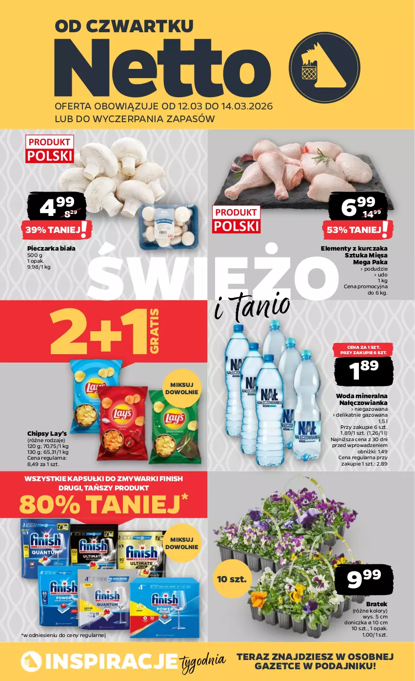 Gazetka promocyjna Netto - Od Czwartku - ważna 12.03 do 14.03.2026 - strona 1 - produkty: Chipsy, Finish, Gra, Kurczak, Lay’s, Nałęczowianka, Piec, Pieczarka, Tera, Woda, Woda mineralna, Zmywarki