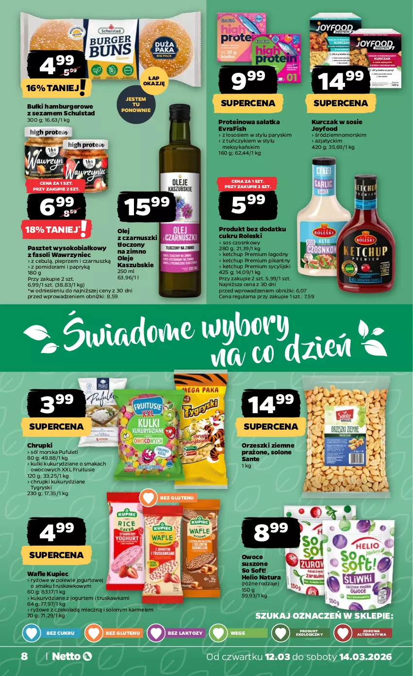 Gazetka promocyjna Netto - Od Czwartku - ważna 12.03 do 14.03.2026 - strona 8 - produkty: Burger, Chrupki, Fa, Gry, Hamburger, Helio, Jogurt, Ketchup, Kupiec, Kurczak, Olej, Olej z czarnuszki, Orzeszki, Orzeszki ziemne, Owoce, Owoce suszone, Pasztet, Piec, Pieprz, Puf, Ryż, Sałat, Sałatka, Sante, Sezam, Sok, Sól, Sos, Sos czosnkowy, Tuńczyk, Wafle