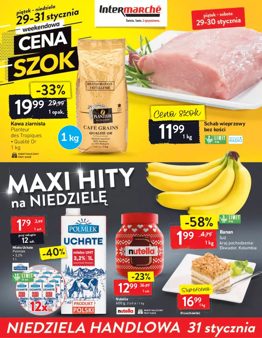 Gazetka promocyjna Intermarche - Maxi Okazje - ważna 26.01 do 01.02.2021 - strona 32 - produkty: Kawa, Kawa ziarnista, Mleko, Nutella, POLMLEK, Schab wieprzowy