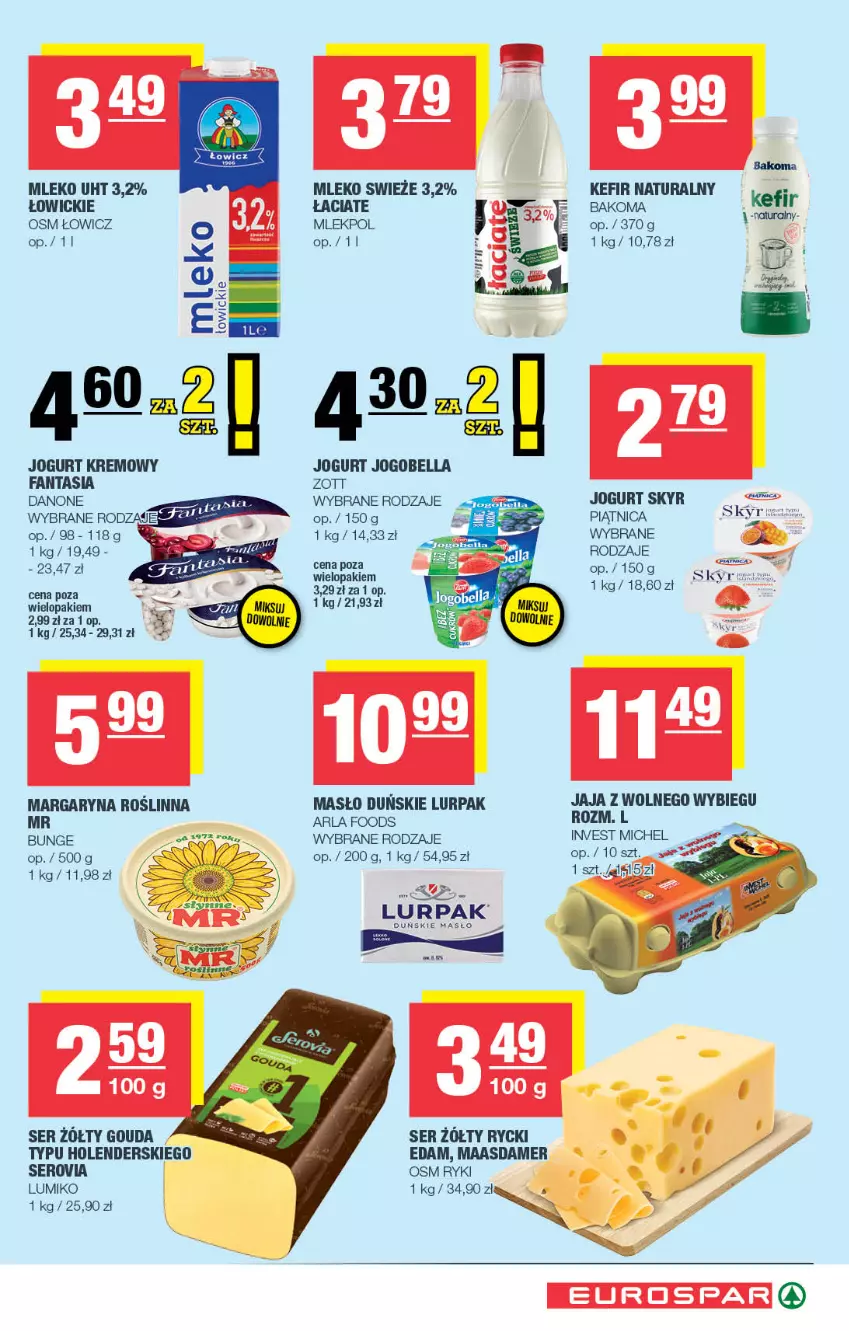 Gazetka promocyjna Spar - EuroSpar - ważna 10.08 do 20.08.2025 - strona 5 - produkty: Bakoma, Bell, Bella, Danone, Edam, Fa, Fanta, Gouda, Jaja, Jaja z wolnego wybiegu, Jogobella, Jogurt, Kefir, Kefir naturalny, Lurpak, Maasdam, Margaryna, Masło, Mleko, Piątnica, Ser, Zott