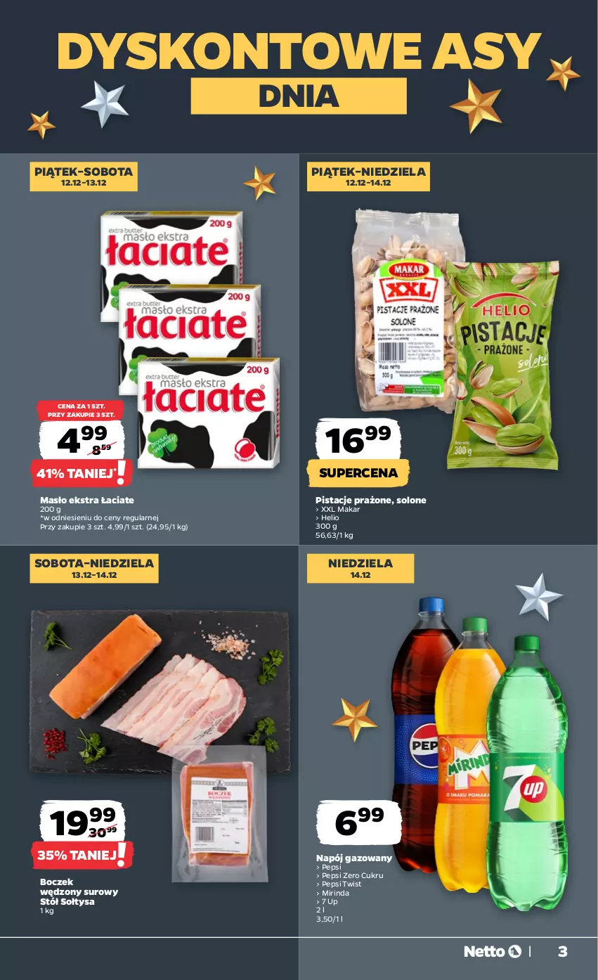 Gazetka promocyjna Netto - Od Czwartku - ważna 11.12 do 14.12.2025 - strona 3 - produkty: Boczek, Helio, Masło, Mirinda, Napój, Napój gazowany, Pepsi, Pistacje, Stół