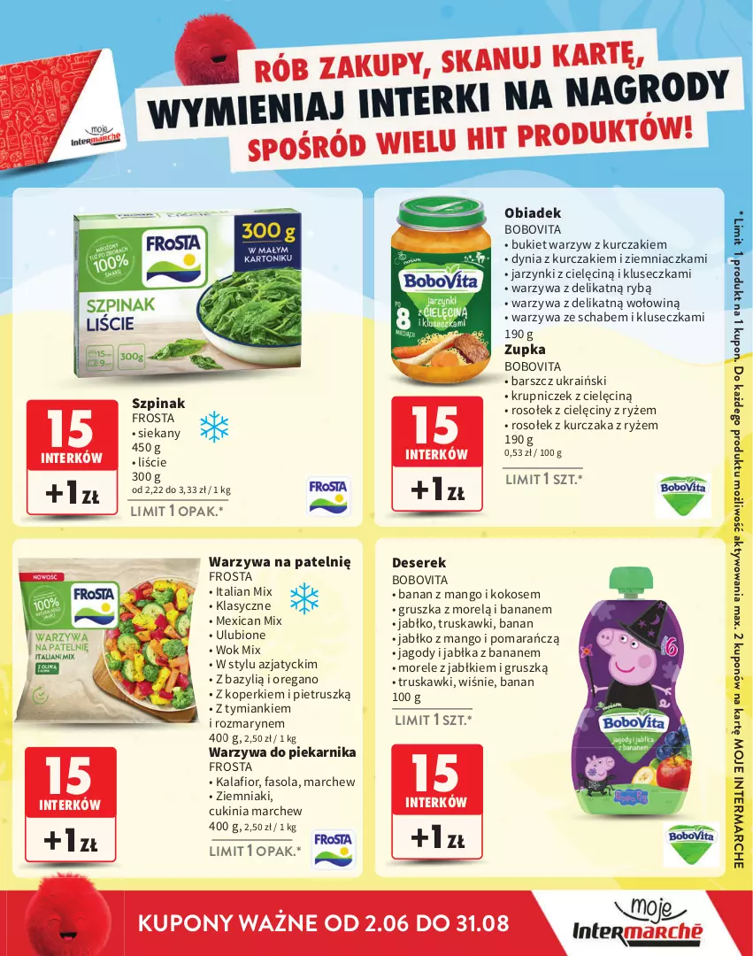 Gazetka promocyjna Intermarche - Katalog Interki - ważna 02.06 do 31.08.2025 - strona 9 - produkty: Bazyl, BoboVita, Bukiet, Bukiet warzyw, Deser, Fa, Fasola, Frosta, Jabłka, Jagody, Kalafior, Kokos, Kurczak, Mango, Piekarnik, Ryż, Ser, Serek, Szpinak, Truskawki, Warzywa, Ziemniaki