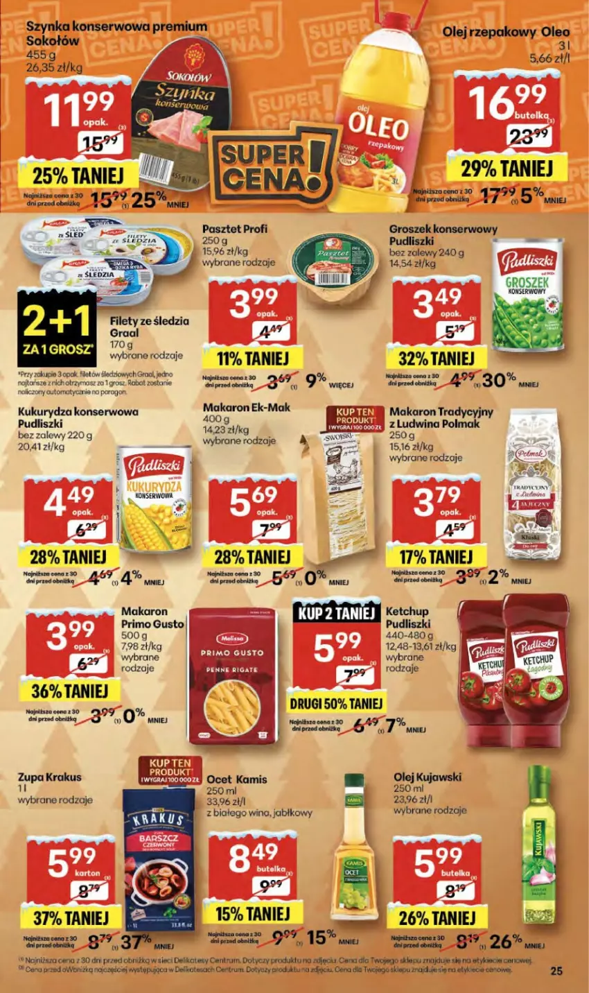 Gazetka promocyjna Delikatesy Centrum - Franczyza DC51 Czwartek - ważna 18.12 do 23.12.2025 - strona 25 - produkty: Gra, Graal, Groszek, Krakus, Kukurydza, Kukurydza konserwowa, Makaron, Olej, Olej rzepakowy, Oleo, Olma, Pasztet, Pudliszki, Rum, Ser, Sok, Sokołów, Szynka, Szynka konserwowa, Zupa