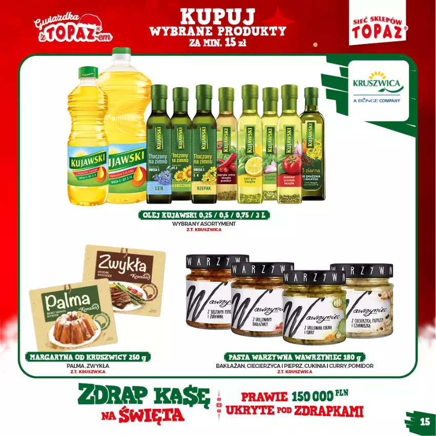 Gazetka promocyjna Topaz - Gazetka - ważna 15.11.2021 do 16.01.2022 - strona 15 - produkty: Kujawski, Margaryna, Olej, Palma, Pasta warzywna, Pieprz