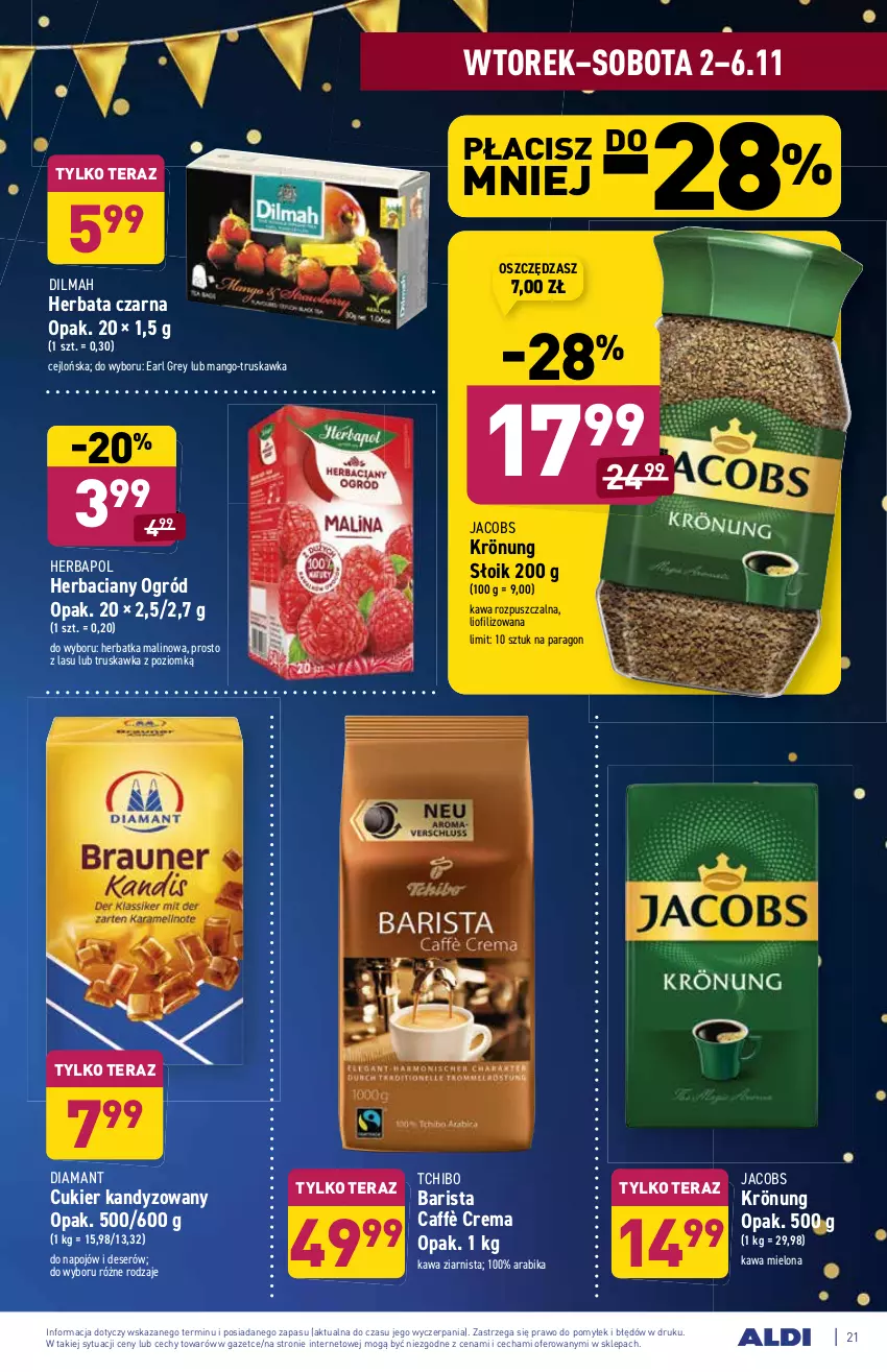 Gazetka promocyjna Aldi - ważna 02.11 do 06.11.2021 - strona 21 - produkty: Cukier, Deser, Diamant, Dilmah, Earl Grey, Herbapol, Herbata, Herbata czarna, Jacobs, Jacobs Krönung, Kawa, Kawa mielona, Kawa rozpuszczalna, Kawa ziarnista, Mango, Ogród, Ser, Tchibo, Tchibo Barista, Tera