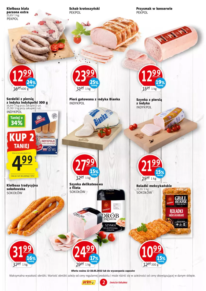 Gazetka promocyjna Prim Market - ważna 12.05 do 18.05.2022 - strona 2 - produkty: Bianka, Kiełbasa, Kiełbasa biała, Pekpol, Schab krotoszyński, Ser, Serdelki, Sok, Sokołów, Szynka