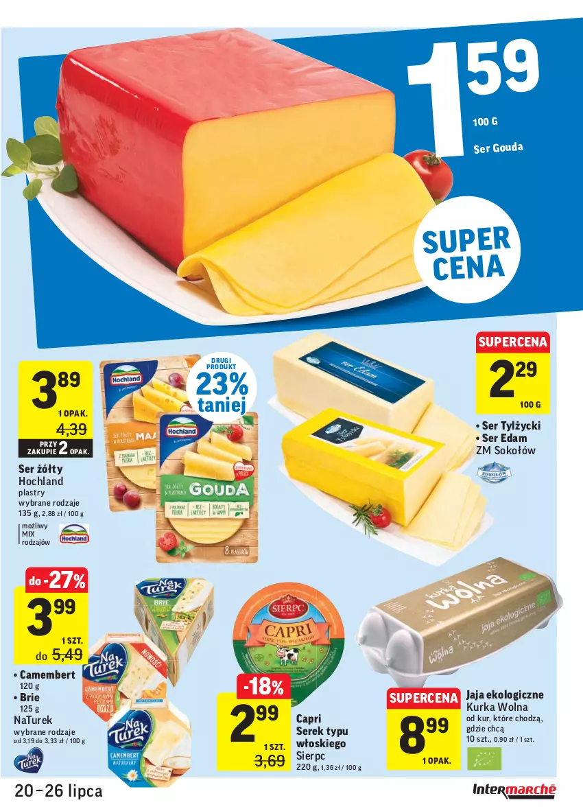 Gazetka promocyjna Intermarche - Gazetka promocyjna - ważna 20.07 do 26.07.2021 - strona 21 - produkty: Brie, Camembert, Edam, Gouda, Hochland, Jaja, NaTurek, Ser, Ser tylżycki, Serek, Sok, Sokołów