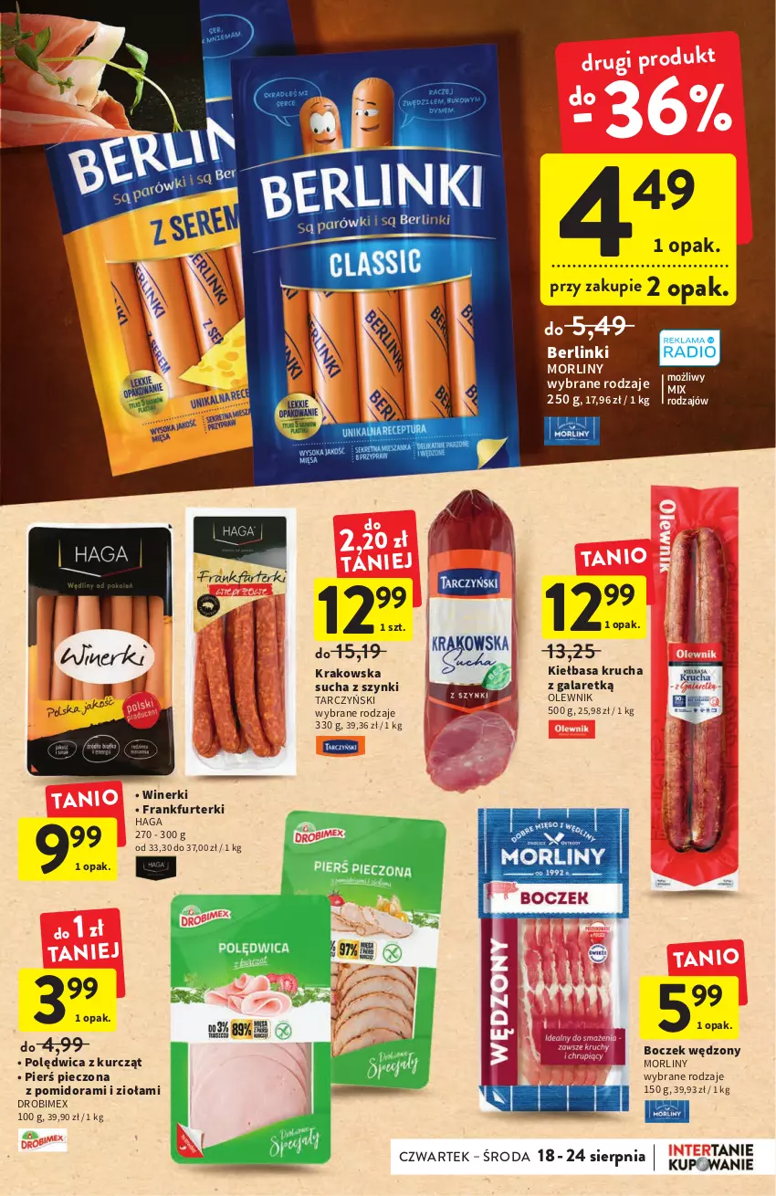 Gazetka promocyjna Intermarche - ważna 18.08 do 24.08.2022 - strona 17 - produkty: Berlinki, Boczek, Drobimex, Frankfurterki, Gala, Kiełbasa, Kiełbasa krucha, Morliny, Olewnik, Piec, Polędwica, Tarczyński