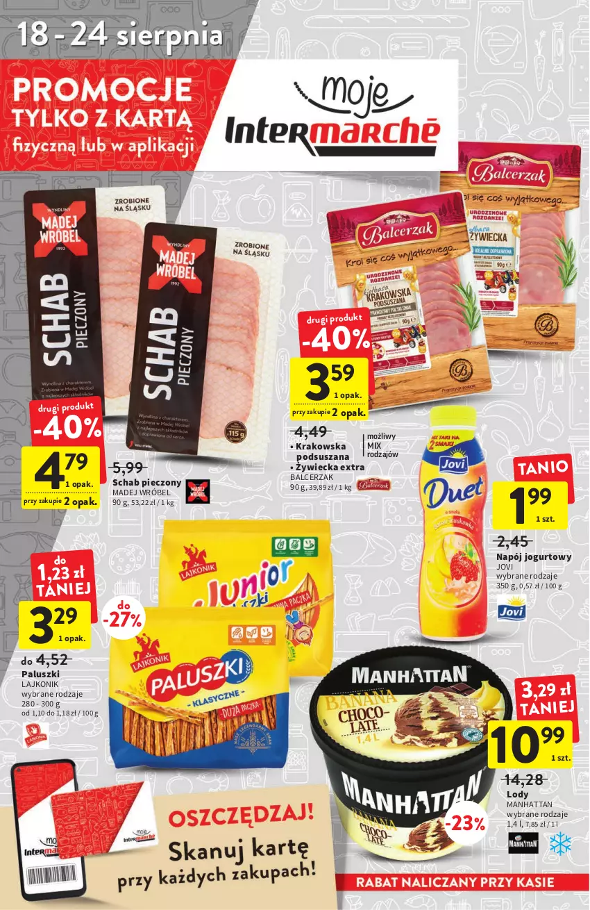 Gazetka promocyjna Intermarche - ważna 18.08 do 24.08.2022 - strona 2 - produkty: Jogurt, Lajkonik, Lody, Madej Wróbel, Napój, Napój jogurtowy, Piec, Schab pieczony