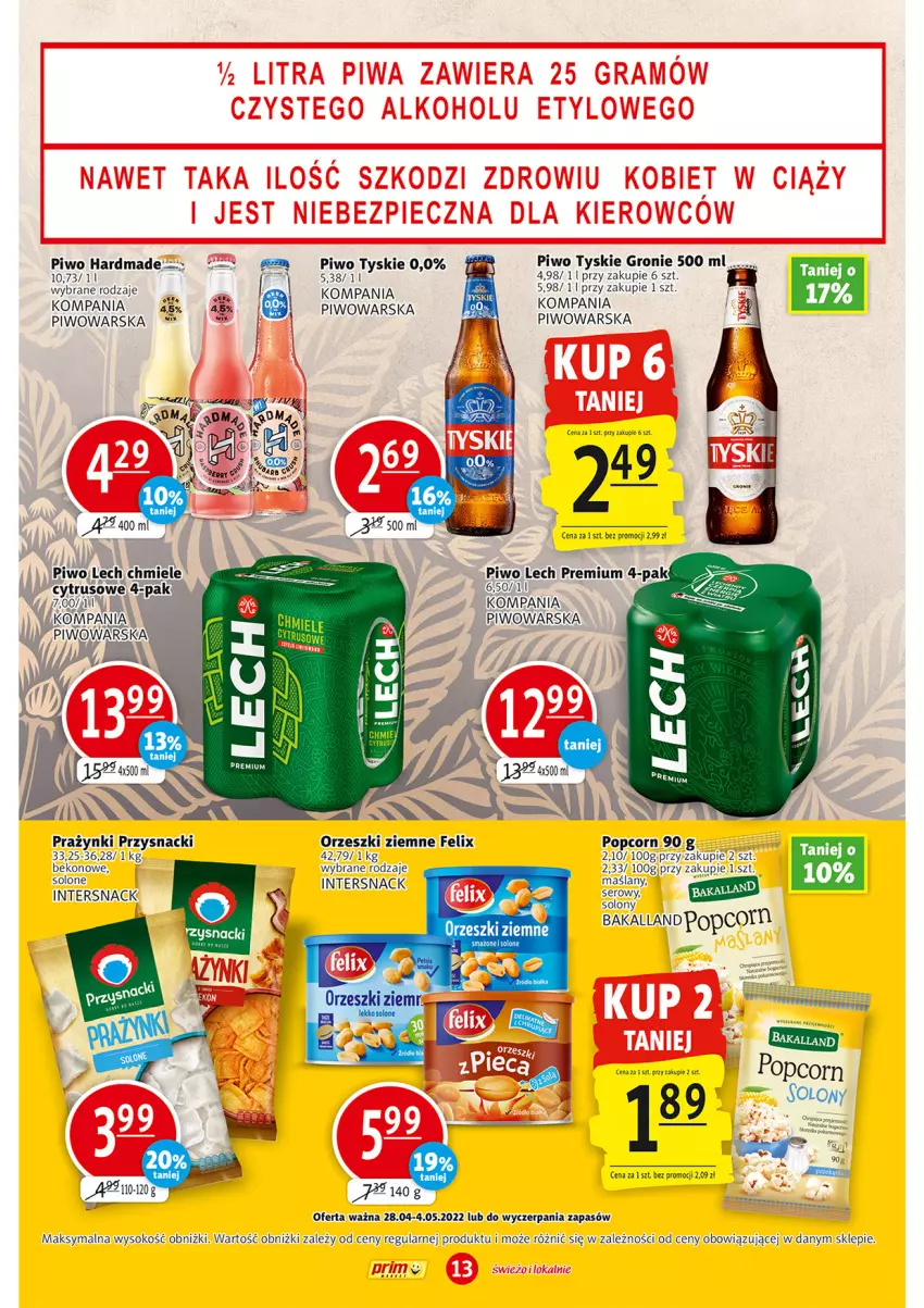 Gazetka promocyjna Prim Market - ważna 28.04 do 04.05.2022 - strona 13 - produkty: Bakalland, Beko, Fa, Felix, Orzeszki, Orzeszki ziemne, Piwo, Popcorn, Przysnacki, Ser, Sok, Tyskie