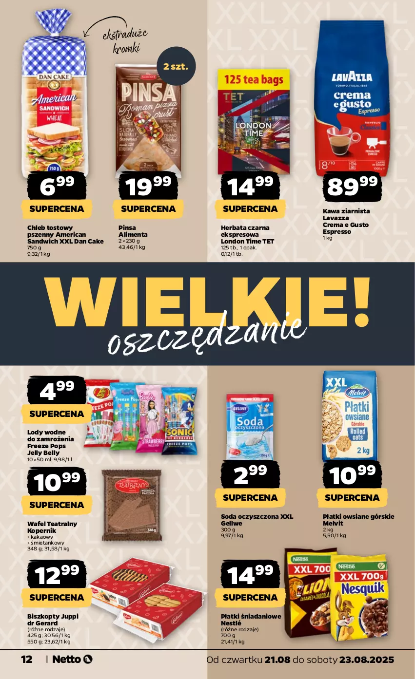 Gazetka promocyjna Netto - Od Czwartku - ważna 21.08 do 23.08.2025 - strona 12 - produkty: Bell, Biszkopty, Chleb, Chleb tostowy, Dan Cake, Danio, Dr Gerard, Herbata, Herbata czarna, Kakao, Kawa, Kawa ziarnista, Lavazza, Lody, Melvit, Nestlé, Płatki owsiane, Soda oczyszczona