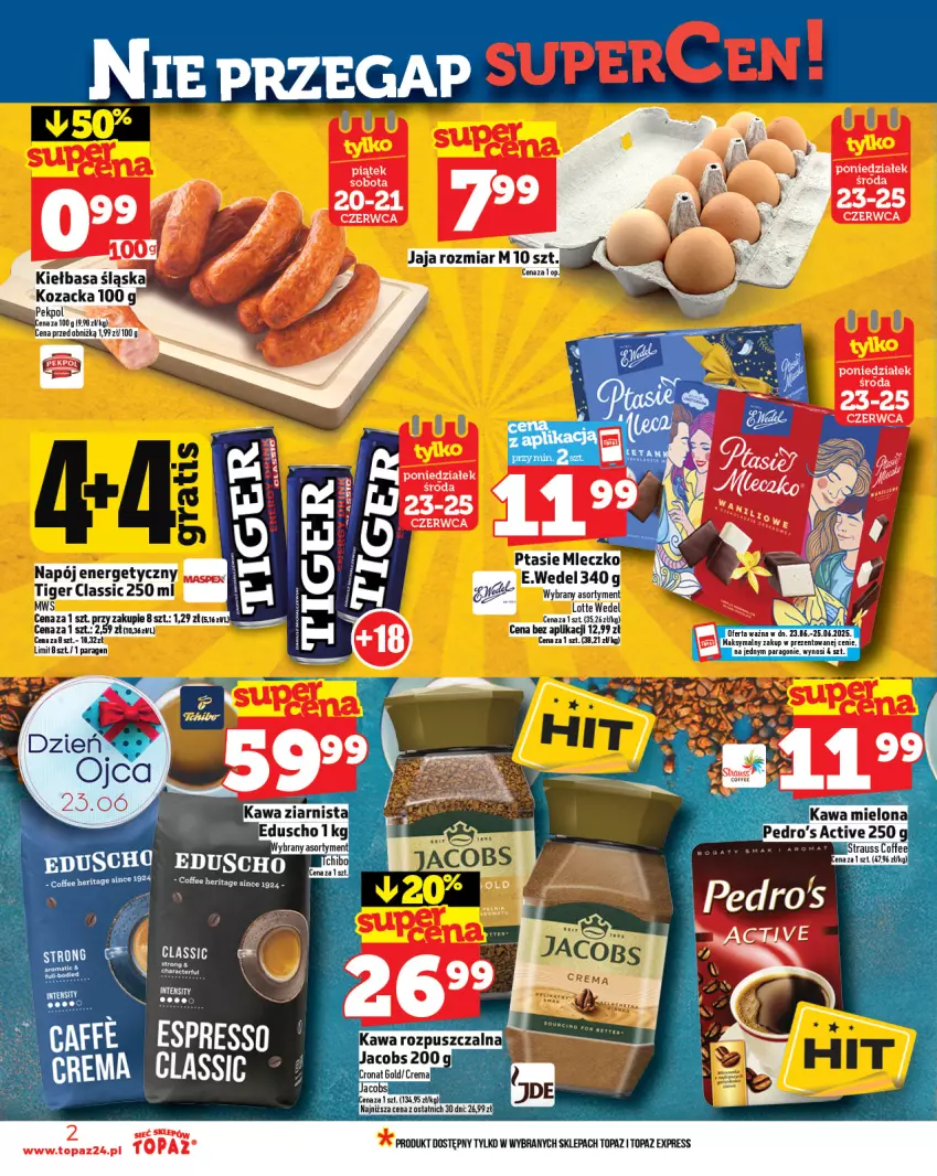 Gazetka promocyjna Topaz - Gazetka - ważna 19.06 do 25.06.2025 - strona 2 - produkty: Jacobs, Jaja, Kawa, Kawa rozpuszczalna, Kawa ziarnista, Mleczko, Napój, Napój energetyczny, Pekpol, Ptasie mleczko, Tiger, Top