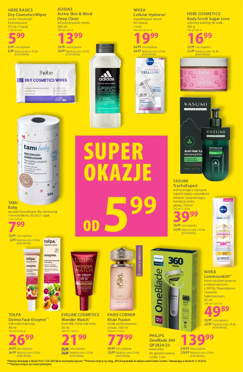 Gazetka promocyjna Hebe - Gazetka - ważna 03.04 do 17.04.2026 - strona 15 - produkty: Adidas, Baby O, Body, Chusteczki, Chusteczki kosmetyczne, Cukrowy peeling, Eveline, Fa, Fusion, Gra, Hebe Cosmetics, Krem bb, Krem na dzień, Makijaż, Maszynka, Maszynka do golenia, Nivea, Peeling, Perfum, Philips, Philips OneBlade, Ręcznik, Rum, Ser, Serum, Serum do twarzy, Szampon, Szynka, Tołpa, Woda, Woda perfumowana
