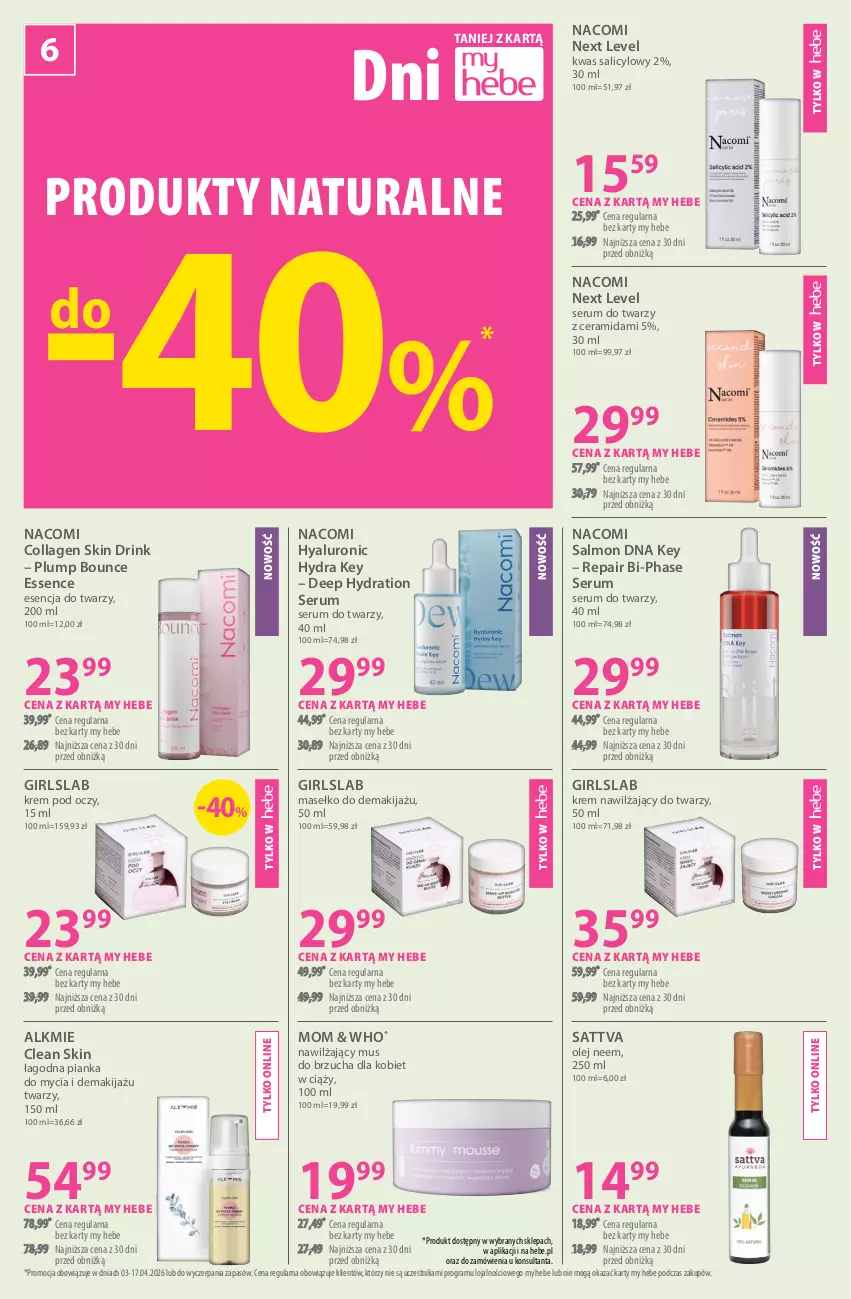Gazetka promocyjna Hebe - Gazetka - ważna 03.04 do 17.04.2026 - strona 6 - produkty: Gra, Krem nawilżający, Krem pod oczy, Makijaż, Mus, Nacomi, Olej, Rum, Ser, Serum, Serum do twarzy
