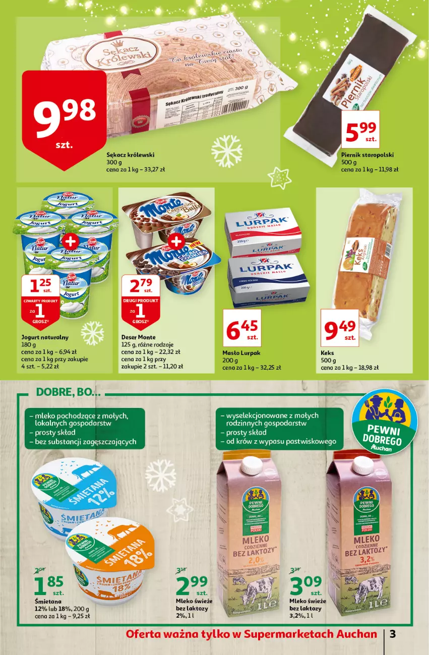 Gazetka promocyjna Auchan - Magia Świąt Supermarkety - ważna 09.12 do 15.12.2021 - strona 3 - produkty: Deser, Jogurt, Jogurt naturalny, Królewski, Lurpak, Masło, Mleko, Monte, Piernik, Sękacz, Ser