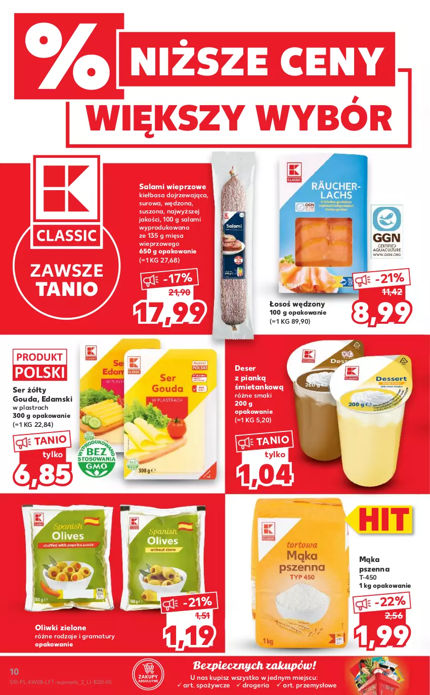 Gazetka promocyjna Kaufland - OFERTA TYGODNIA - ważna 24.02 do 02.03.2022 - strona 10 - produkty: Deser, Edam, Gouda, Gra, Kiełbasa, Mąka, Mąka pszenna, Oliwki, Oliwki zielone, Piec, Rama, Salami, Ser