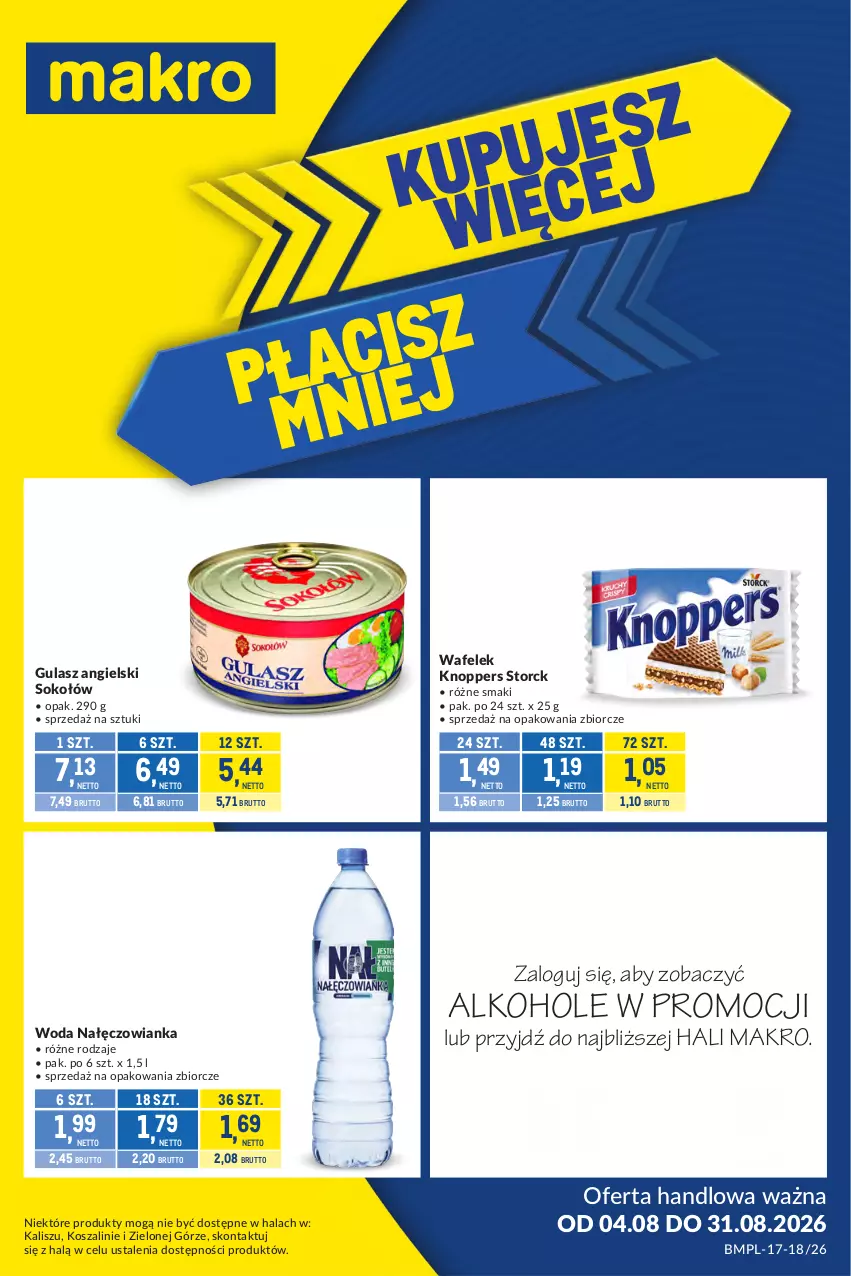 Gazetka promocyjna Makro - Kupujesz więcej płacisz mniej - ważna 04.08 do 31.08.2026 - strona 1 - produkty: Alkohole, JBL, Knoppers, Kosz, Nałęczowianka, Namysłów, Piwo, Sok, Sokołów, Szal, Wafelek, Woda