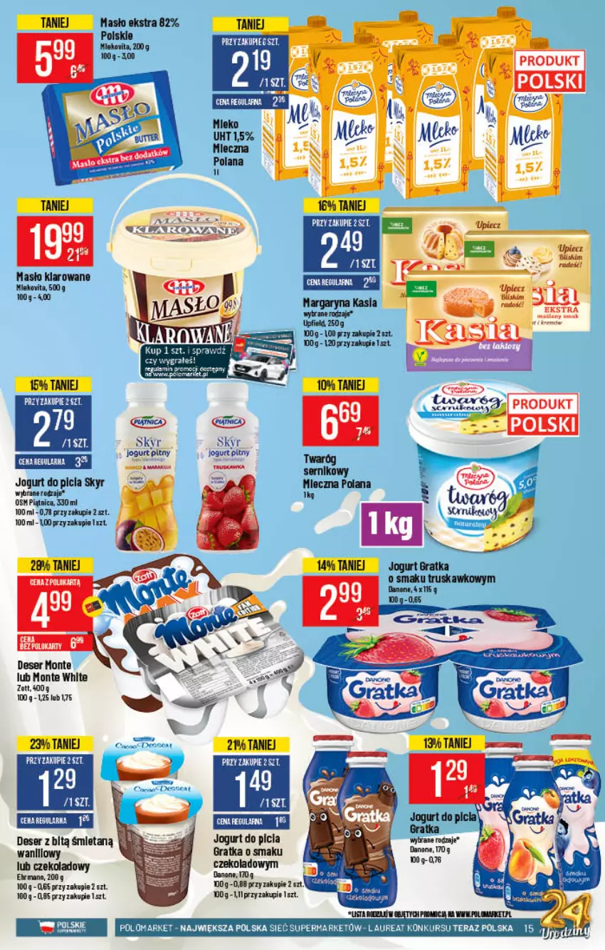 Gazetka promocyjna PoloMarket - Gazetka pomocyjna - ważna 13.10 do 19.10.2021 - strona 15 - produkty: Danone, Deser, Gra, Jogurt, Kasia, LANA, Masło, Monte, Piątnica, Ser, Zott