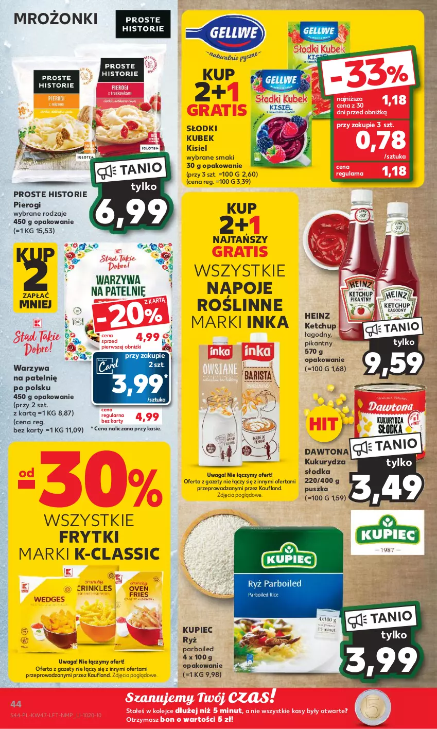 Gazetka promocyjna Kaufland - Gazetka tygodnia - ważna 23.11 do 29.11.2023 - strona 44 - produkty: Dawtona, Frytki, Gra, Heinz, Inka, Ketchup, Kisiel, Kubek, Kukurydza, Kupiec, Napoje, Olej, Piec, Pierogi, Ryż, Waga, Warzywa