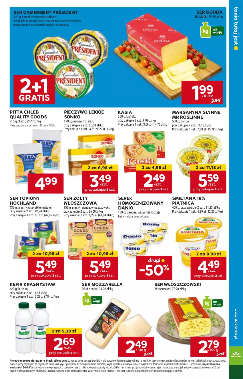 Gazetka promocyjna Stokrotka - Market - ważna 30.04 do 08.05.2024 - strona 11 - produkty: Camembert, Chleb, Danio, Gouda, Gra, Hochland, Kasia, Kefir, Margaryna, Mozzarella, Piątnica, Piec, Pieczywo, Président, Ser, Serek, Serek homogenizowany, Słynne, Słynne MR Roślinne, Sonko, Top, Włoszczowski