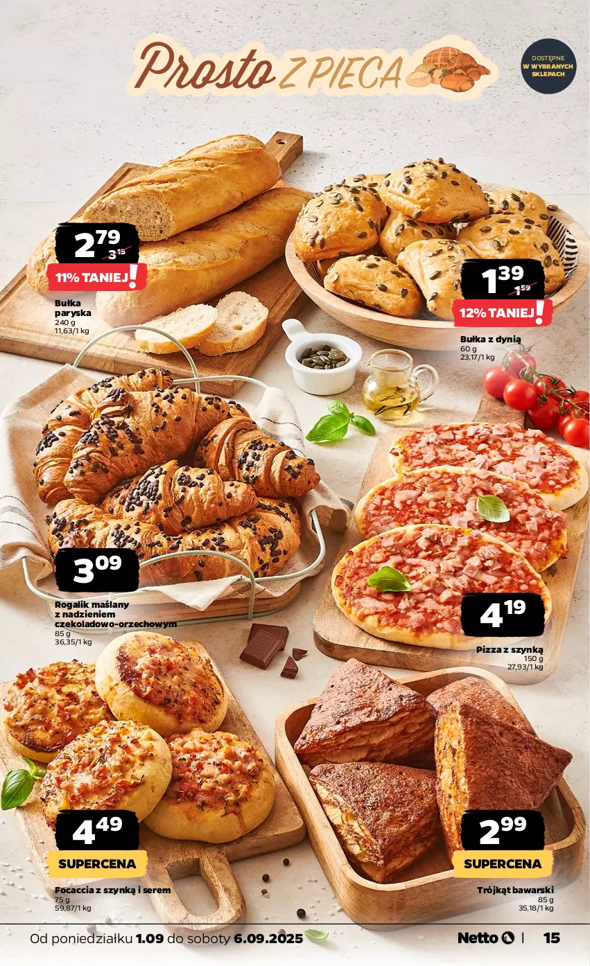 Gazetka promocyjna Netto - Od Poniedziałku - ważna 01.09 do 06.09.2025 - strona 15 - produkty: Bułka, Dynią, Focaccia, Pizza, Rogal, Ser