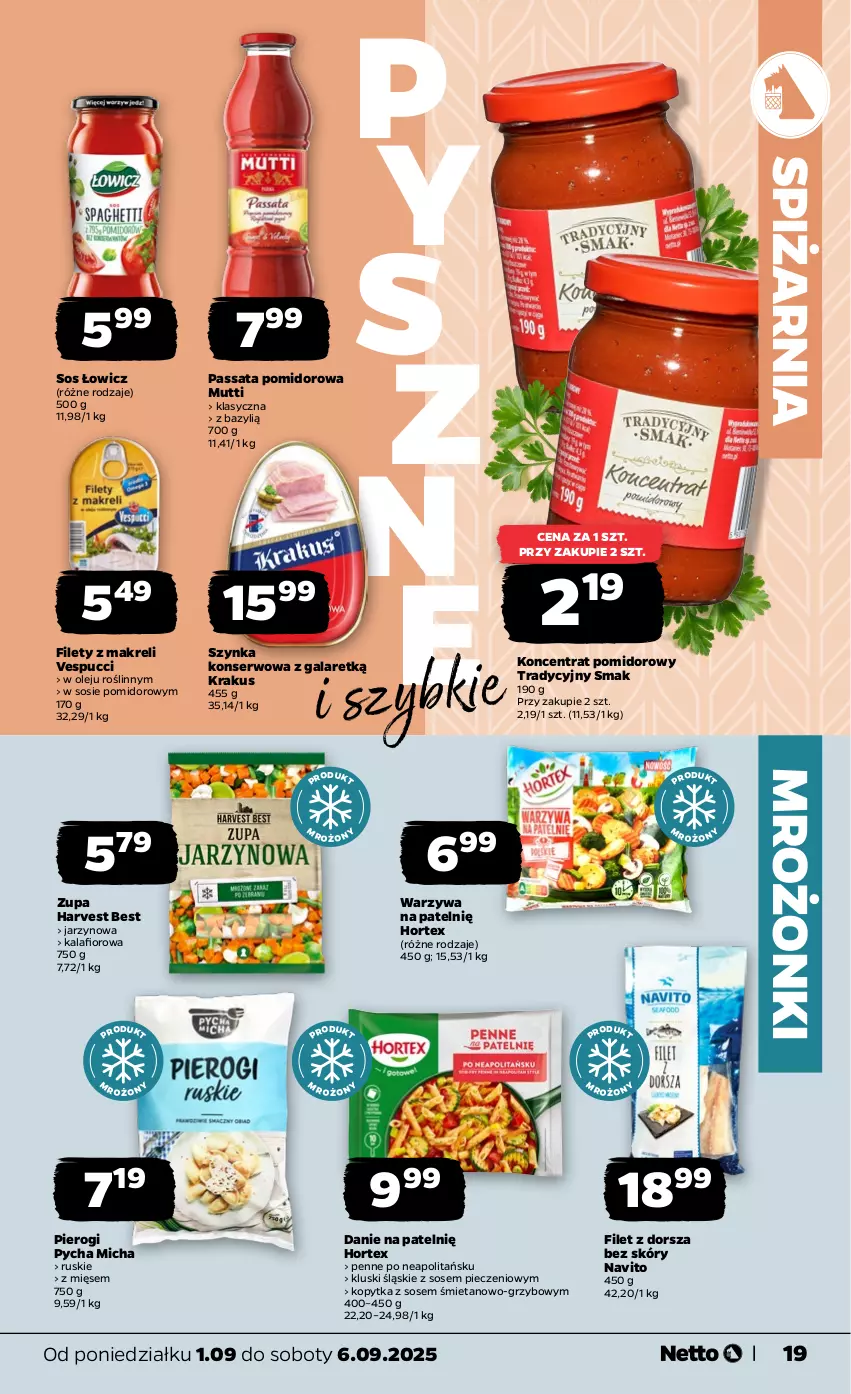 Gazetka promocyjna Netto - Od Poniedziałku - ważna 01.09 do 06.09.2025 - strona 19 - produkty: Bazyl, Dorsz, Gala, Hortex, Kalafior, Koncentrat pomidorowy, Krakus, Olej, Penne, Piec, Pierogi, Ser, Sos, Szynka, Szynka konserwowa, Warzywa, Zupa